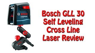 Bosch GLL 30 Self Leveling Cross Line Laser (2018 Review)