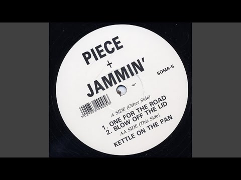Piece & Jammin' — Blow off The Lid