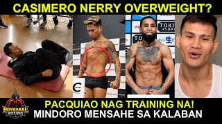 Pacquiao NagTraining Na Laban Kay Mayweather | Luis Nerry At Casimeor Overweight? Mindoro Vs Espadas