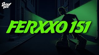 FERXXO 151 - Feid (Letra)
