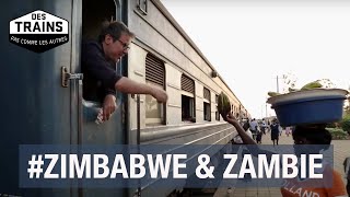Zimbabwe, Zambie - Des trains pas comme les autres - Victoria -  Royal Livingstone Express