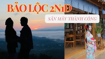 BẢO LỘC l LEO ĐÈO DỐC  - LẦN ĐẦU TIÊN SĂN MÂY THÀNH CÔNG - QUÁN CAFE NHẬT BẢN ĐANG HOT.