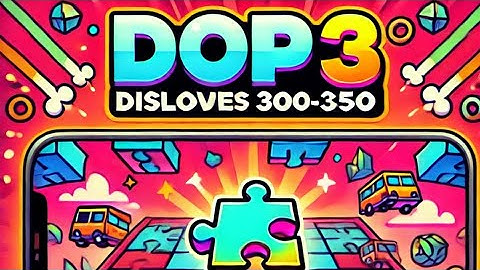 "DOP 3: Displace One Part Levels 301-350 | Step-by-Step Solutions"#usa#gamer #gaming #videogame