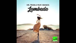 Los Angeles Radio- Lambada · Manos · Hr. Troels Lambada Producer: Troels Henriksen Resimi