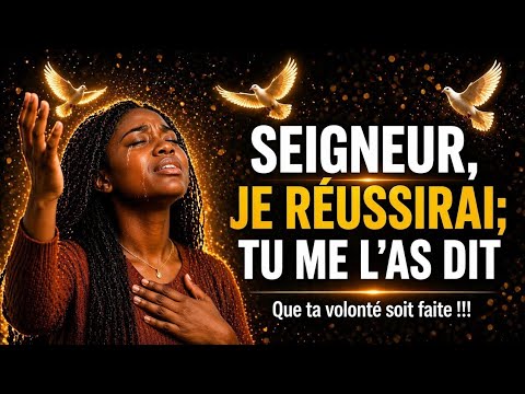Tu m’as promis la réussite… Seigneur n’oublie pas