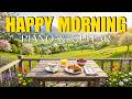HAPPY MORNING COFFEE ☕ Relaxing Instrumental Background Music for Deep Focus &amp; Calm Mind