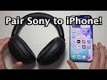 Sony 1000X THE COLLEXION Headphones: How to Connect to iPhone!