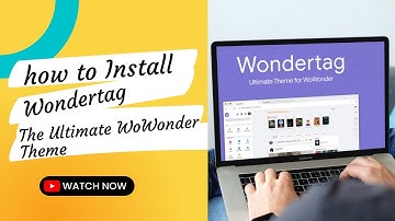 How to Install Wondertag - The Ultimate WoWonder Theme