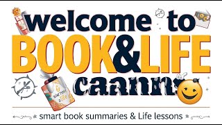 Welcome to Book&Life Podcast | Smart Book Summaries & Life Lessons