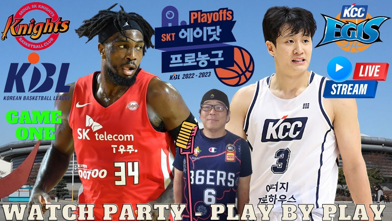 Seoul SK Knights vs Jeonju KCC Egis - KBL Post-Season Live - Watch Party - Fan Chat - Play By Play