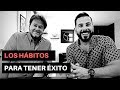 Los Hábitos de los Empresarios Exitosos (César Mesa RE/MAX)