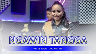 NGAWIN TANGGA VOC. ITY ASHELLA || LIVE SESSION