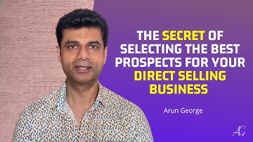 The secret of Selecting the Best Prospects for Your Direct Selling Business