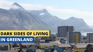 Dark Sides Of Living In Greenland