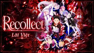 [Lời Việt] Recollect | Re:Zero Season 4 OST