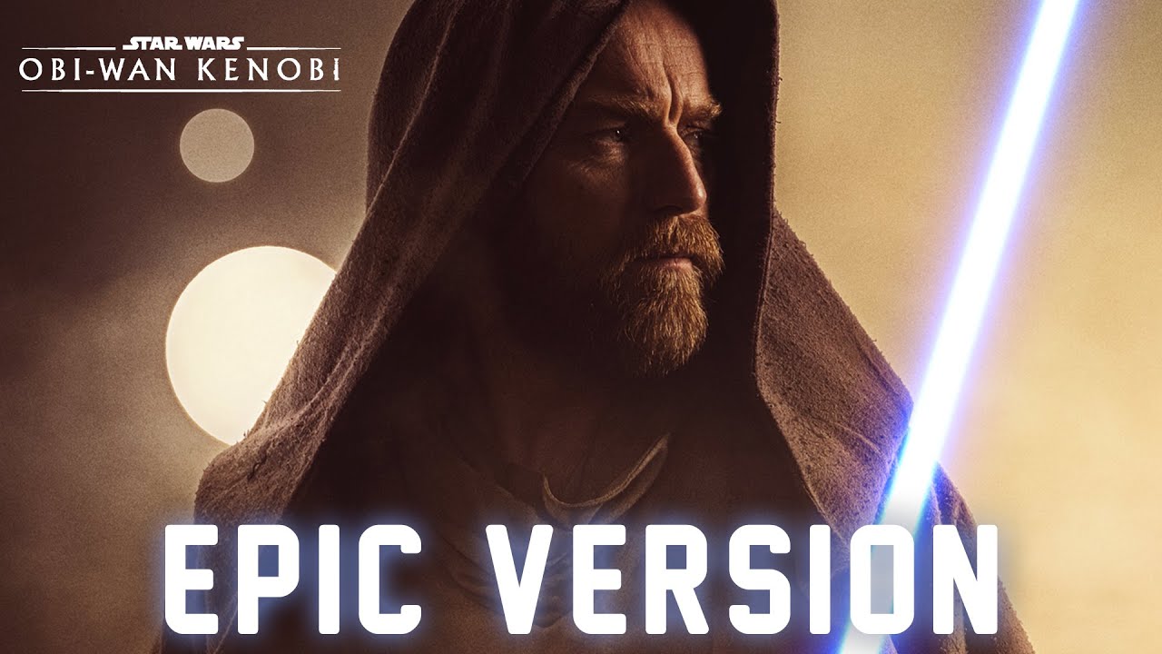 Star Wars: Obi-Wan Kenobi Theme | EPIC VERSION (End Credits Theme) Star Wars: Obi-Wan Kenobi Theme | EPIC VERSION (End Credits Theme)