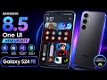 Samsung Galaxy S24 FE One UI 8.5 Update 🔥 Top New Features &amp; Changes!