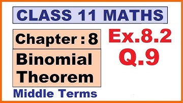 Maths 11 Ex.8.2 (Q.9) Ch:8 Binomial Theorem | Ncert | Cbse.