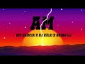 AM REMIX CUMBIA NEO GARCIA / DJ KELO x BRIAN DJ