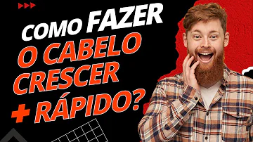 O que fazer para o cabelo crescer em 30 dias?