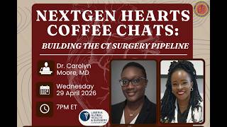 NextGen Hearts Coffee Chat | Dr. Carolyn Moore