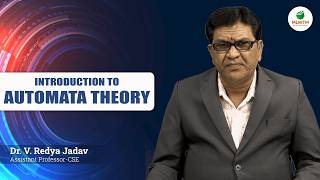 INTRODUCTION TO AUTOMATA THEORY | BY DR. V. REDYA JADAV || MLRITM