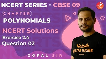 Polynomials L9 | NCERT Solutions | Ex 2.4 - Q2 | CBSE Class 9 Maths Chapter 2 | Vedantu Class 9