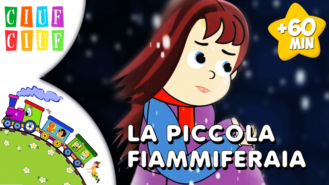 LA PICCOLA FIAMMIFERAIA e altre 4 FIABE per bambini | Cartoni della buonanotte | Ciuf Ciuf