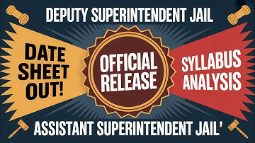 Deputy Superintendent Jail Date Sheet and Syllabus | Assistant Superintendent Jail Paper