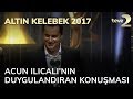 Altın Kelebek: Acun Ilıcalı'nın duygulandıran ve güldüren konuşması...