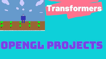 TRANSFORMERS - The OpenGL Computer Graphics Projects