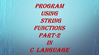 Program using String functions in C language-PART 2-spice_n_digital- Part-91