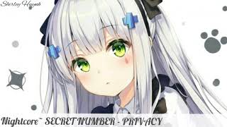 【Nightcore】~SECRET NUMBER (시크릿넘버) - PRIVACY