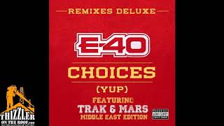 E40 ft. Trak & Mars - Choices (Middle East Remix) (2016)