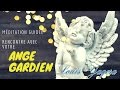 Mditation guide pour rencontrer votre ange gardien