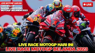 ⁣Live MotoGP Hari ini 🔥 Siaran Langsung Race MotoGP Belanda 2023 Hari ini🔥 MotoGP Live Hari ini