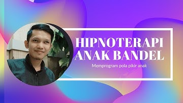 Hipnoterapi Anak Bandel dan sulit makan, Pemarah, sulit diatur