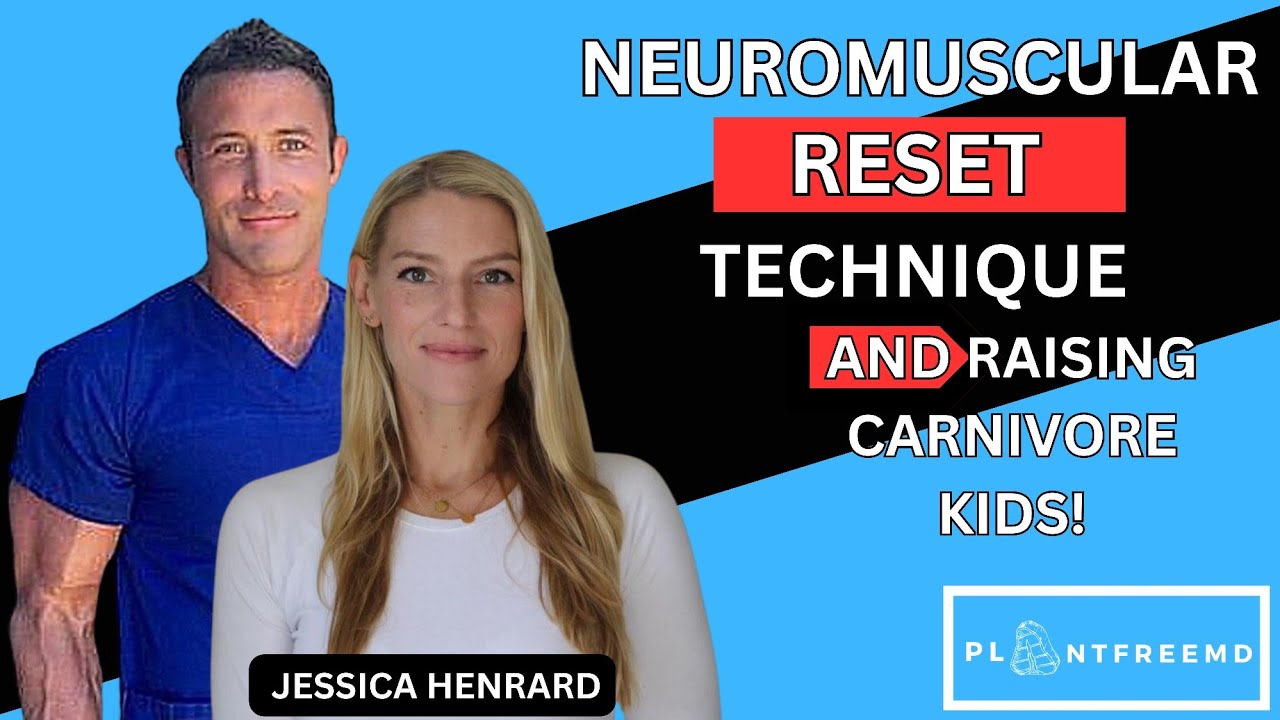 Neuromuscular Reset & Raising Kids on Carnivore with Jessica Henrard YouTube