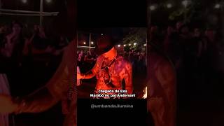 Chegada De Exú Marabô No Pai Anderson