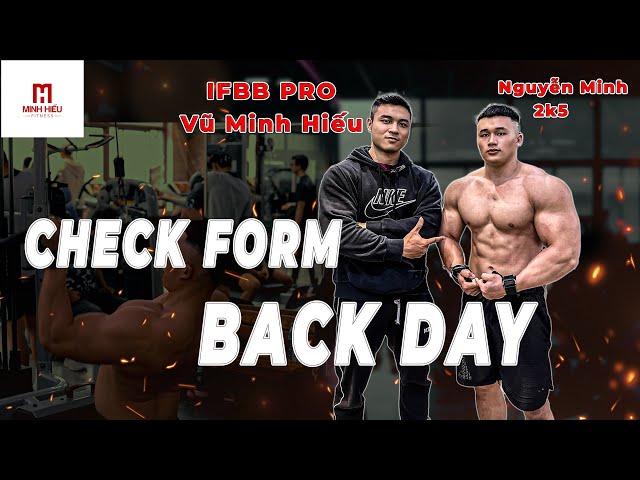 Back day : Check Form và tập luyện cho Minh Nguyễn 2k5 class=
