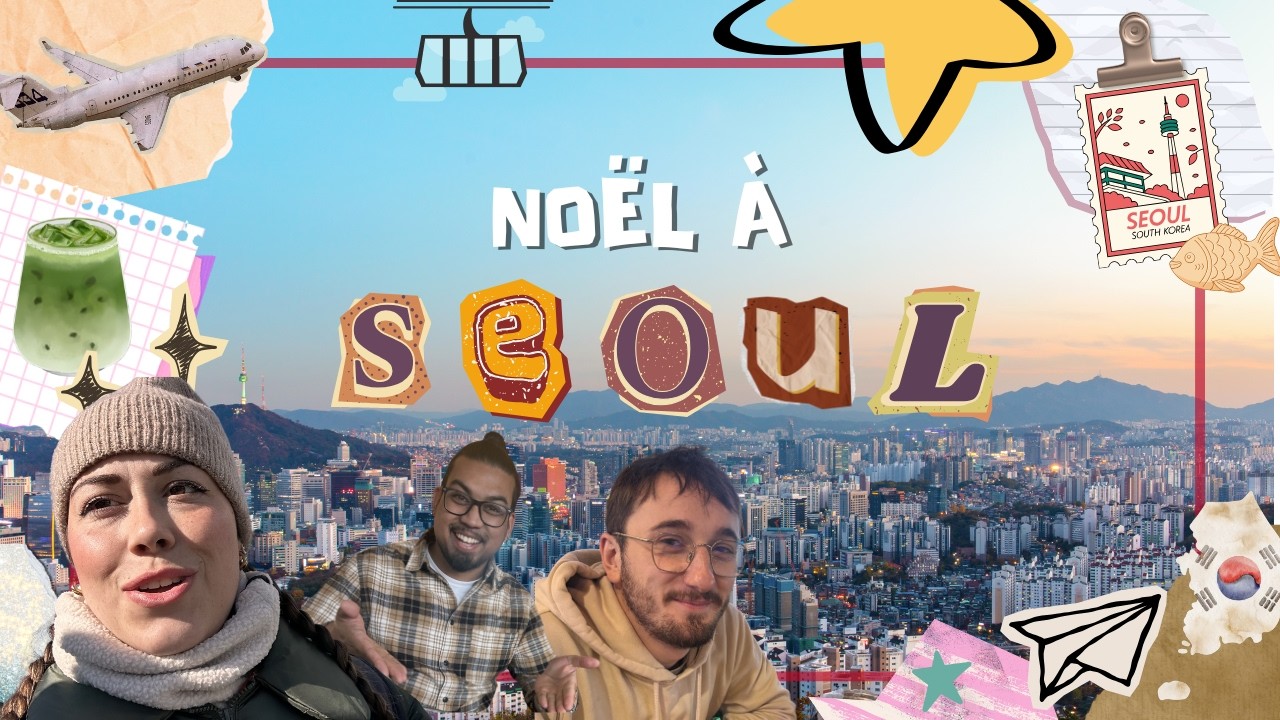 On passe Noël à Séoul 🇰🇷 – Vlog Asie #1