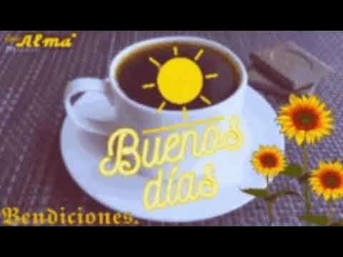 "buenos días" "Buenos días" - YouTube