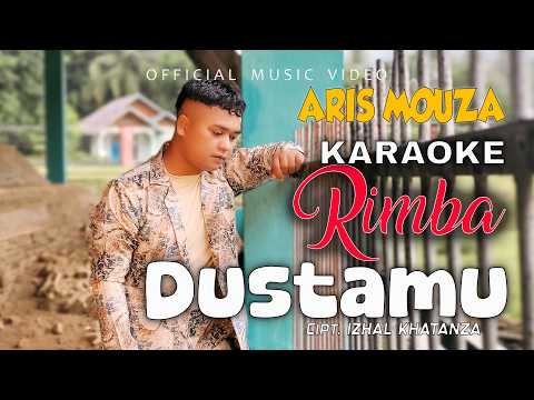 Karaoke - Rimba Dustamu - Aris Mouza (Official Music Video)