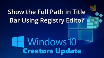 Show the Full Path in Title Bar Using Registry Editor