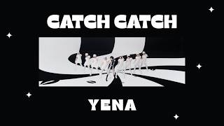 [PINYIN/แปลไทย] YENA(최예나) - Catch Catch 캐치 캐치 (Chinese Ver.)