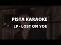 Lp  lost on you pista karaoke