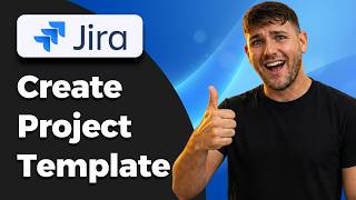 How To Create a Project Template In Jira (2026 Tutorial)