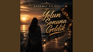 Yolun Sonuna Geldik