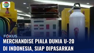 Jelang Piala Dunia U-20 di Indonesia, 53 Jenis Merchandise Siap Dipasarkan | Fokus