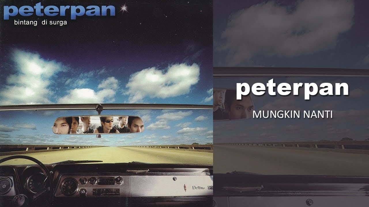 Peterpan   Mungkin Nanti Official Audio